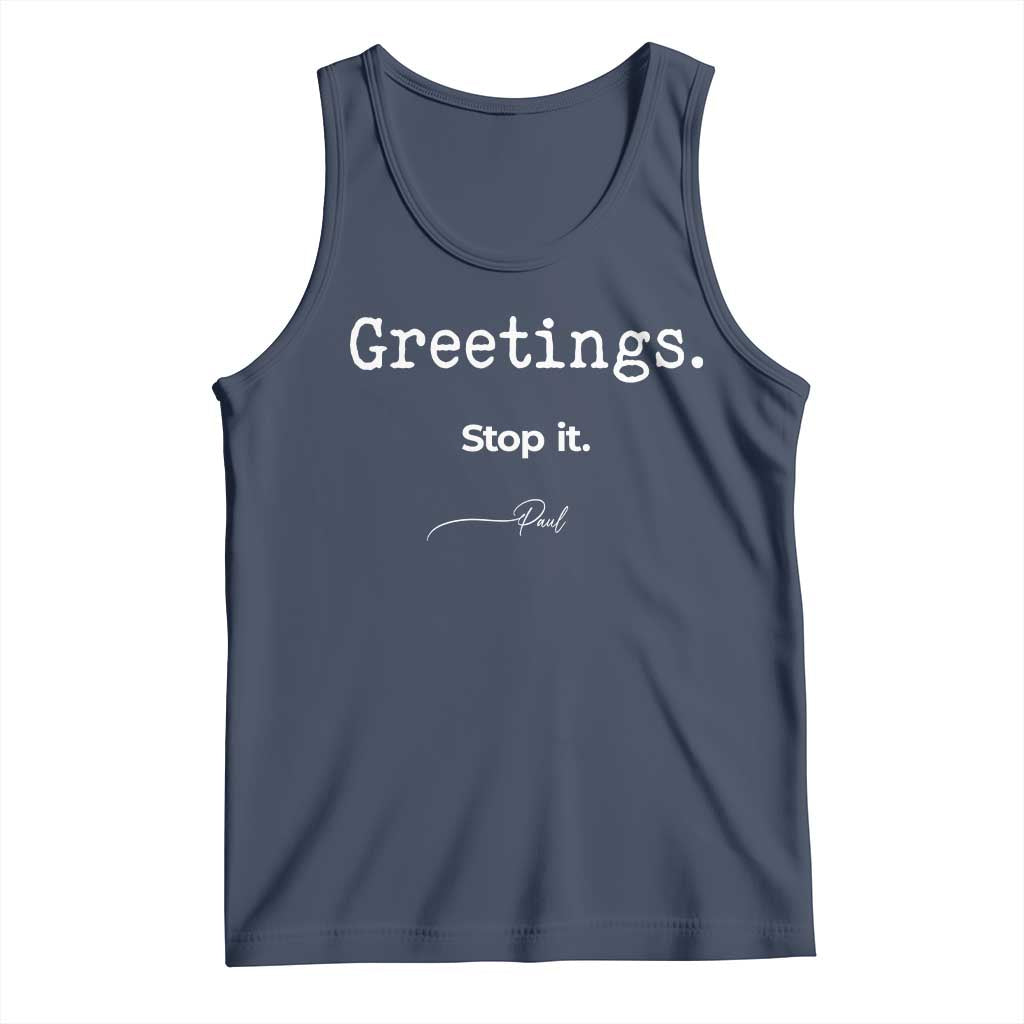 Greeting Stop It Paul Funny Christian Bible Faith Tank Top