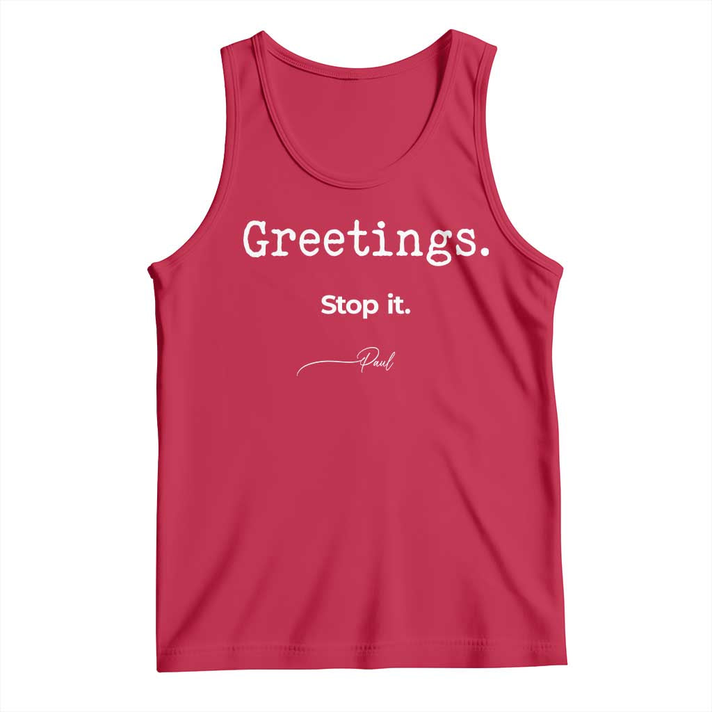 Greeting Stop It Paul Funny Christian Bible Faith Tank Top