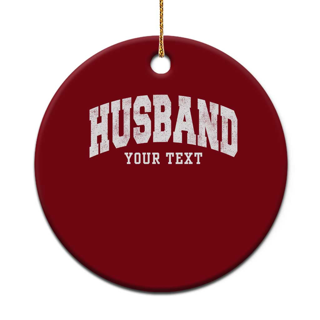 Personalized Husband Ceramic Ornament Custom Text Name Hubby Marriage Anniversary Couple Gift