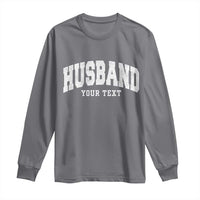 Personalized Husband Long Sleeve Shirt Custom Text Name Hubby Marriage Anniversary Couple Gift