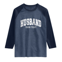 Personalized Husband Raglan Shirt Custom Text Name Hubby Marriage Anniversary Couple Gift
