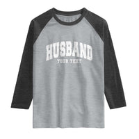 Personalized Husband Raglan Shirt Custom Text Name Hubby Marriage Anniversary Couple Gift