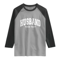 Personalized Husband Raglan Shirt Custom Text Name Hubby Marriage Anniversary Couple Gift
