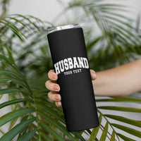 Personalized Husband Skinny Tumbler Custom Text Name Hubby Marriage Anniversary Couple Gift