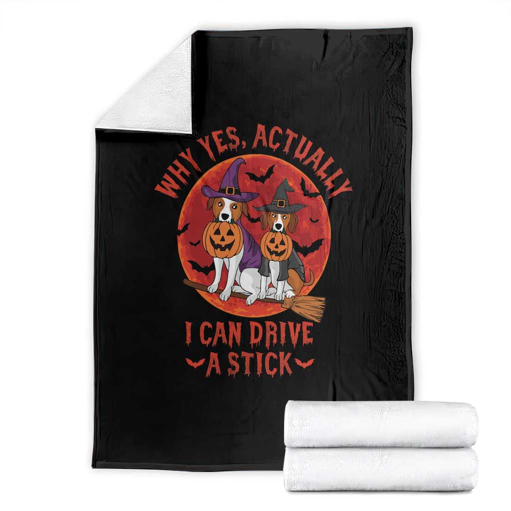 Funny Halloween Dog Throw Blanket Why Yes Actually I Can Drive A Stick Witch - Wonder Print Shop
