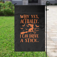 Halloween Dog Garden Flag Why Yes Actually I Can Drive A Stick Witch - Wonder Print Shop