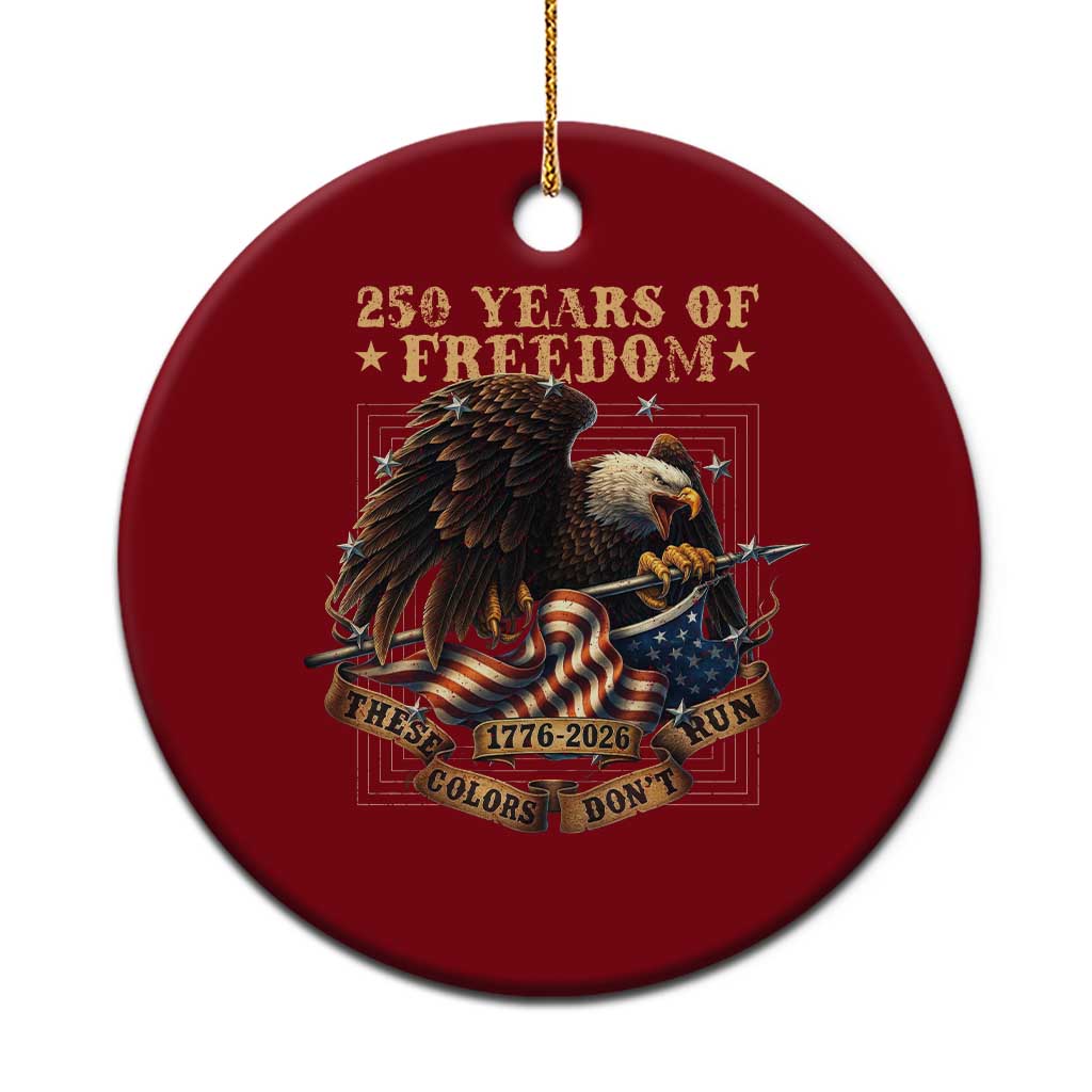 250th American Anniversary Ceramic Ornament 250 Years Of Freedom Independence American Flag - Wonder Print Shop