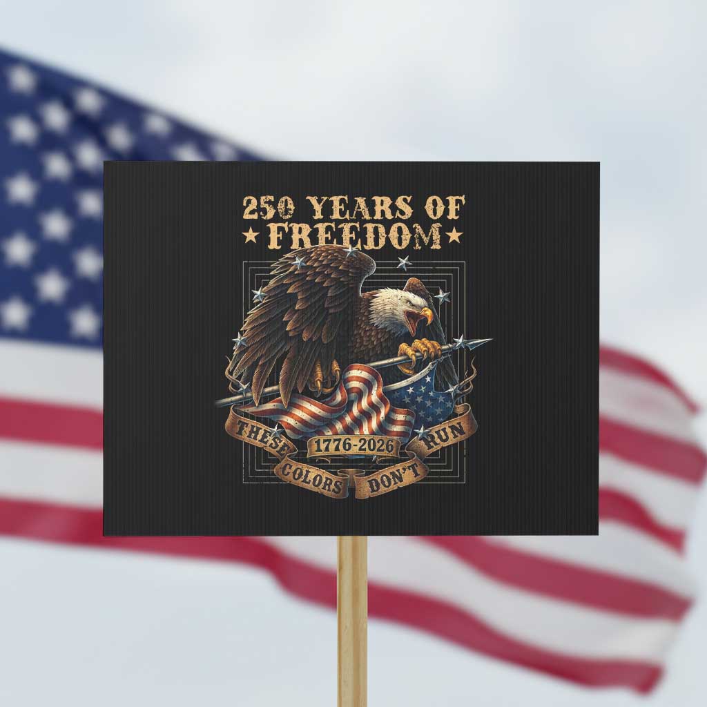 250th American Anniversary Protest Sign 250 Years Of Freedom Independence American Flag - Wonder Print Shop