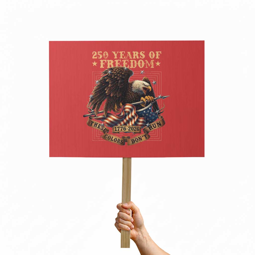 250th American Anniversary Protest Sign 250 Years Of Freedom Independence American Flag - Wonder Print Shop