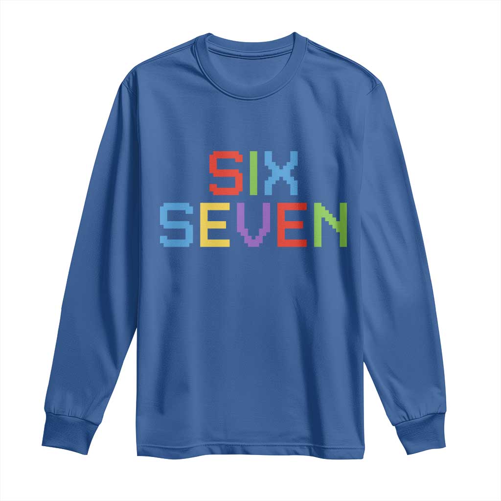 Six Seven Meme Pixel 67 Gen Alpha Meme Long Sleeve Shirt - Wonder Print Shop