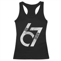 Funny Six Seven 67 Meme Gen Alpha Slang Racerback Tank Top - Wonder Print Shop