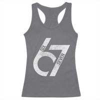 Funny Six Seven 67 Meme Gen Alpha Slang Racerback Tank Top - Wonder Print Shop