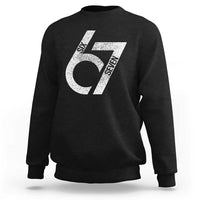 Funny Six Seven 67 Meme Gen Alpha Slang Sweatshirt - Wonder Print Shop