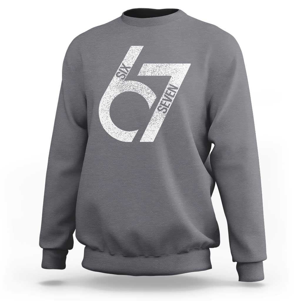 Funny Six Seven 67 Meme Gen Alpha Slang Sweatshirt - Wonder Print Shop