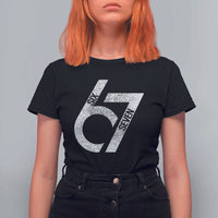 Funny Six Seven 67 Meme Gen Alpha Slang T Shirt For Women - Wonder Print Shop