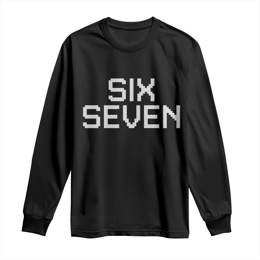 Six Seven Meme Pixel 67 Gen Alpha Internet Joke Long Sleeve Shirt - Wonder Print Shop