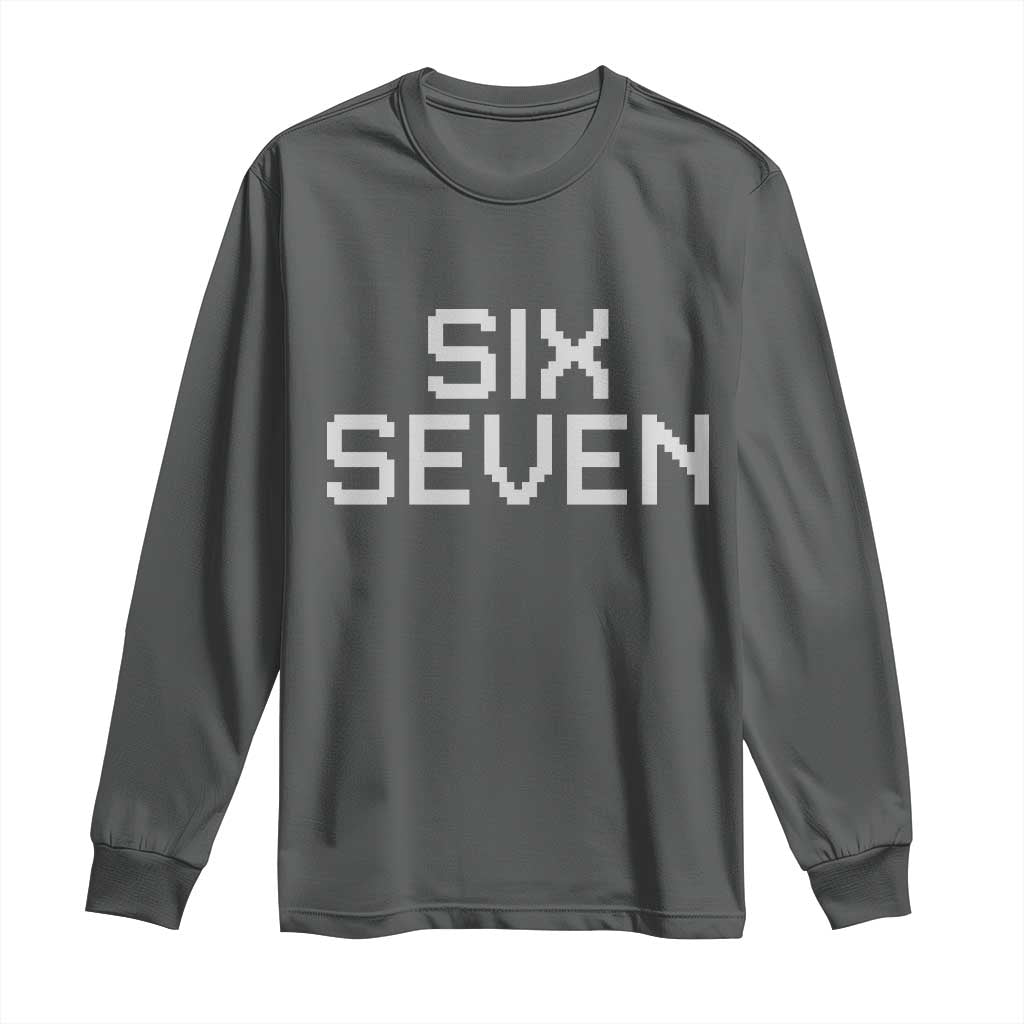 Six Seven Meme Pixel 67 Gen Alpha Internet Joke Long Sleeve Shirt - Wonder Print Shop