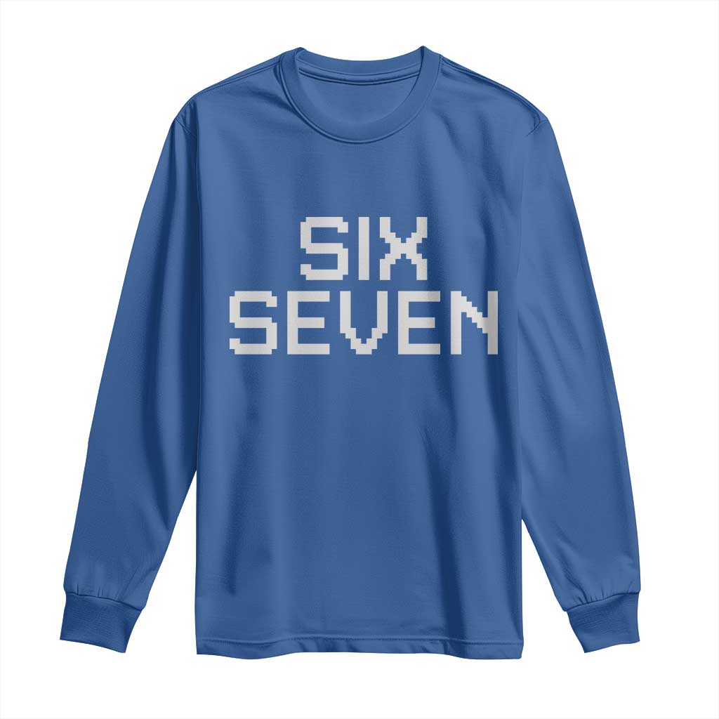 Six Seven Meme Pixel 67 Gen Alpha Internet Joke Long Sleeve Shirt - Wonder Print Shop