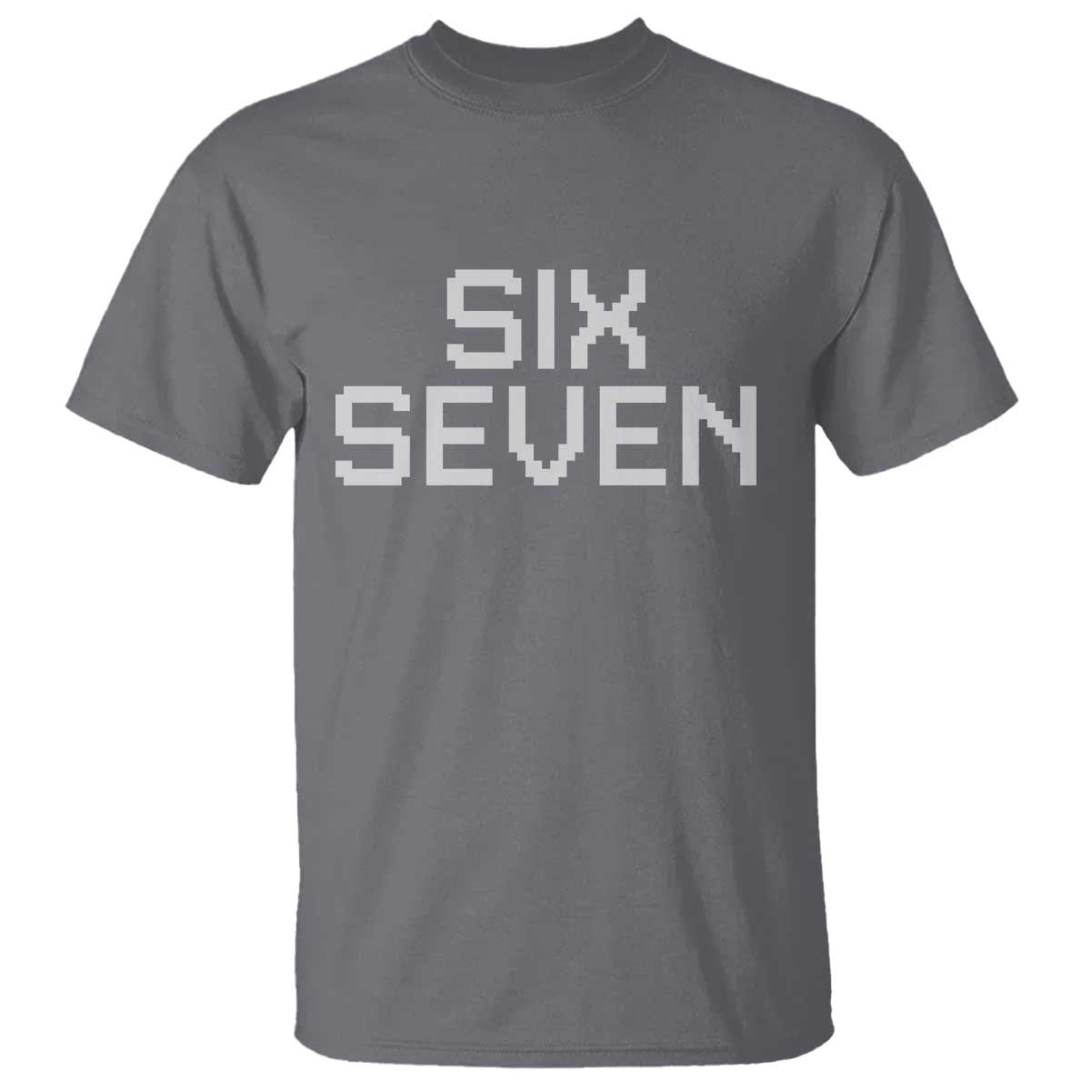 Six Seven Meme Pixel 67 Gen Alpha Internet Joke T Shirt - Wonder Print Shop