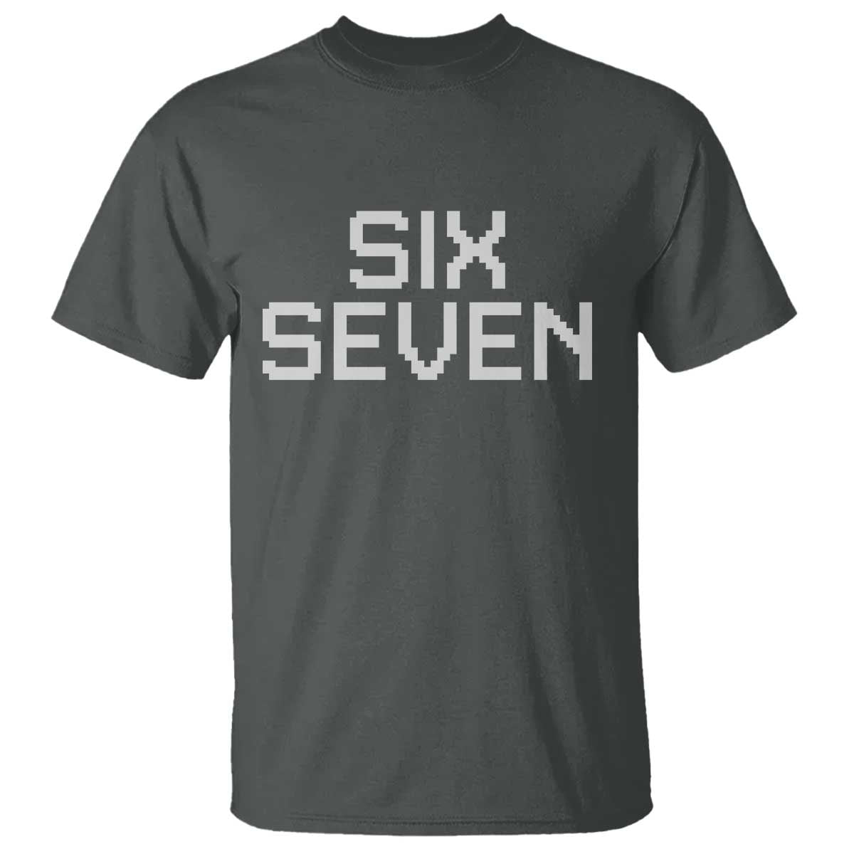 Six Seven Meme Pixel 67 Gen Alpha Internet Joke T Shirt - Wonder Print Shop