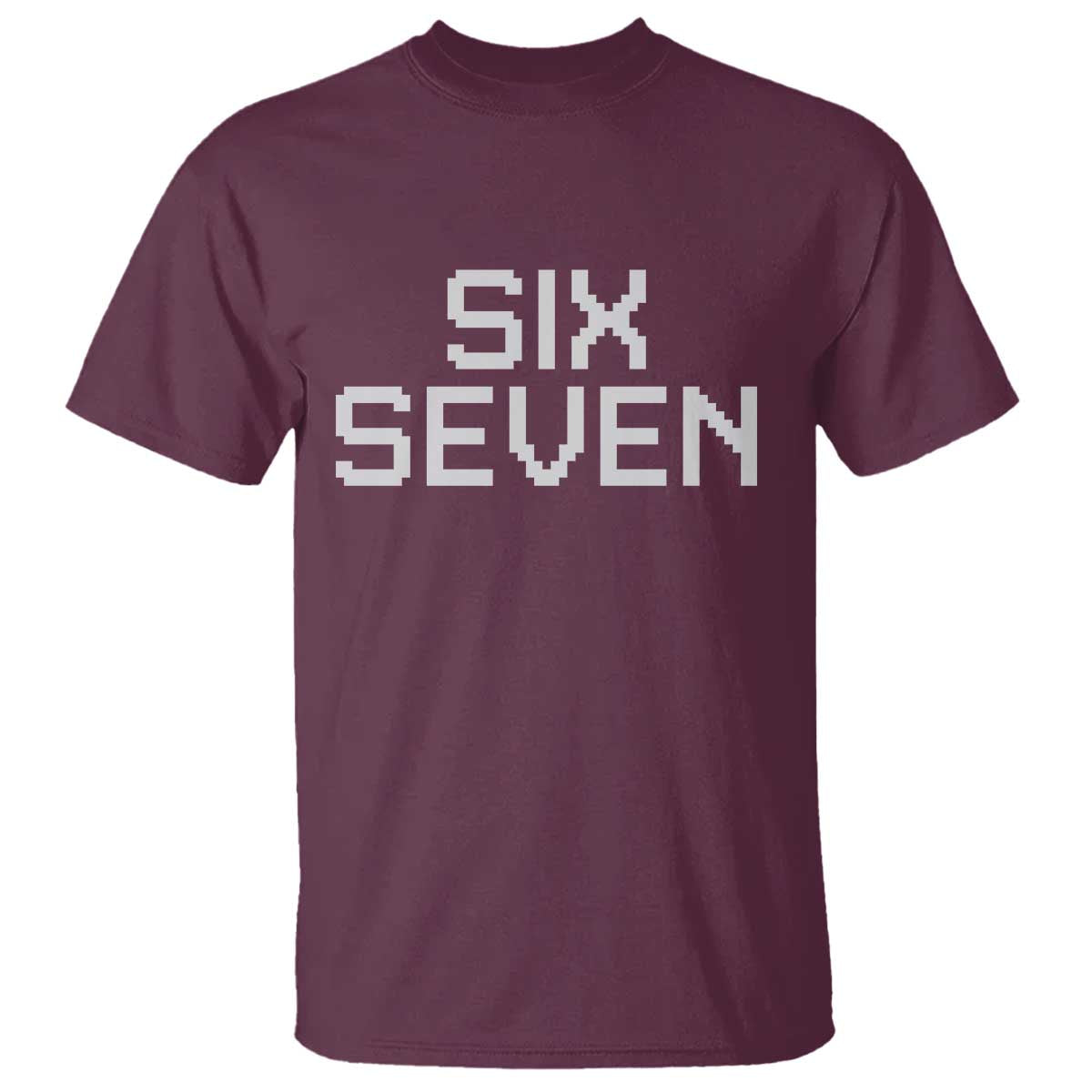 Six Seven Meme Pixel 67 Gen Alpha Internet Joke T Shirt - Wonder Print Shop