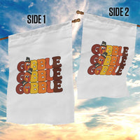 Funny Thanksgiving Tukey Gobble Garden Flag - Wonder Print Shop