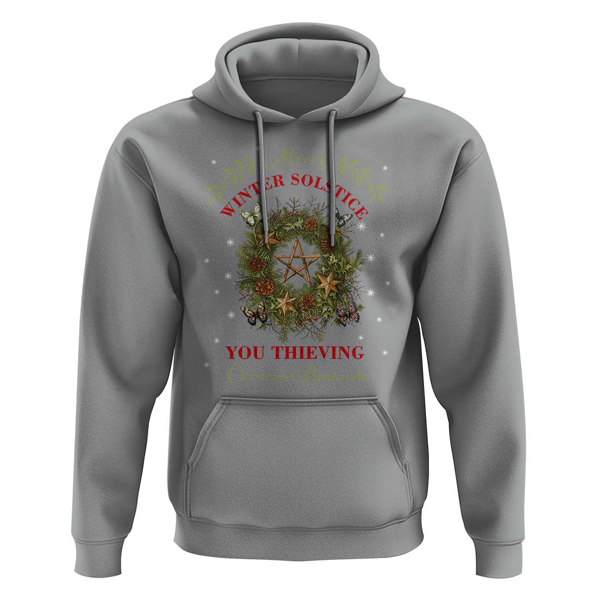 Merry Winter Solstice You Thieving Christian Bastards Hoodie Yule Pentagram