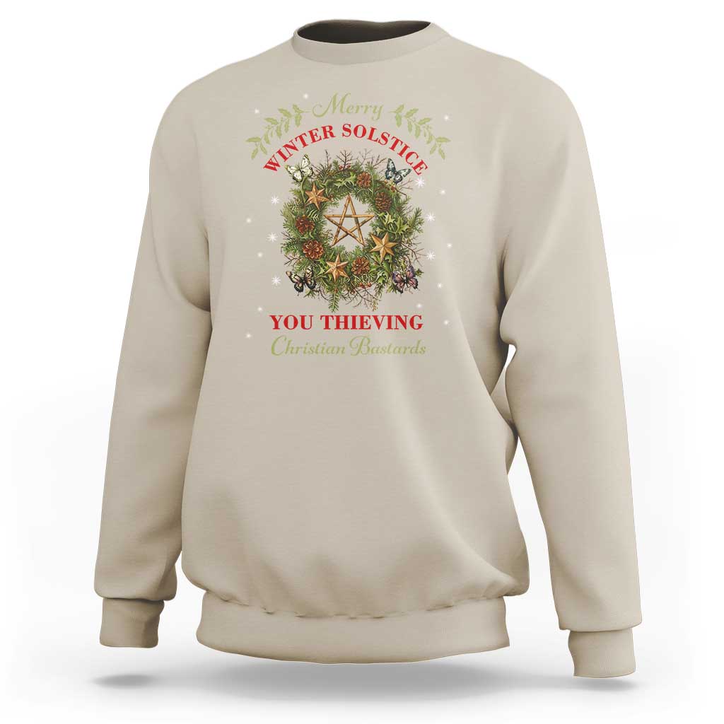 Merry Winter Solstice You Thieving Christian Bastards Sweatshirt Yule Pentagram - Wonder Print Shop