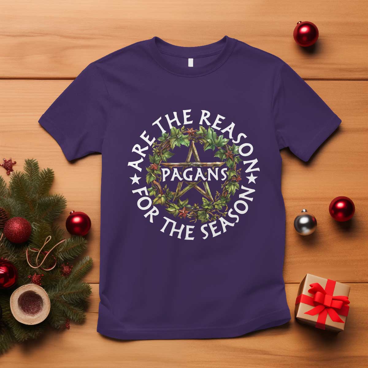 Pagans Are The Reason For The Season T Shirt Yule Pagan Christmas - Wonder Print Shop