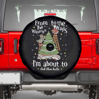 From The Windows To The Walls I'm About To Deck These Halls Christmas Spare Tire Cover - Wonder Print Shop