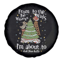 From The Windows To The Walls I'm About To Deck These Halls Christmas Spare Tire Cover - Wonder Print Shop