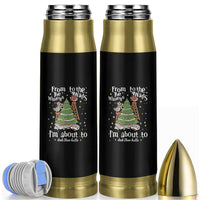From The Windows To The Walls I'm About To Deck These Halls Christmas Bullet Tumbler - Wonder Print Shop