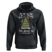 From The Windows To The Walls I'm About To Deck These Halls Christmas Hoodie - Wonder Print Shop