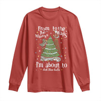 From The Windows To The Walls I'm About To Deck These Halls Christmas Long Sleeve Shirt - Wonder Print Shop