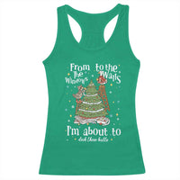 From The Windows To The Walls I'm About To Deck These Halls Christmas Racerback Tank Top - Wonder Print Shop