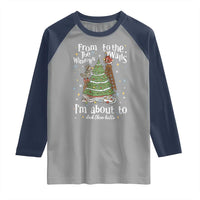 From The Windows To The Walls I'm About To Deck These Halls Christmas Raglan Shirt - Wonder Print Shop