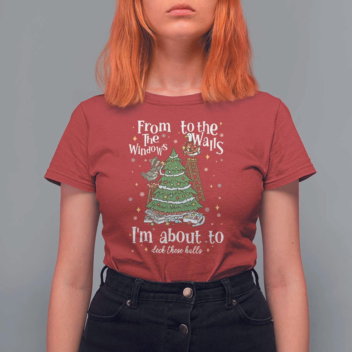 From The Windows To The Walls I'm About To Deck These Halls Christmas T Shirt For Women - Wonder Print Shop