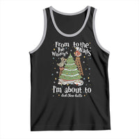 From The Windows To The Walls I'm About To Deck These Halls Christmas Tank Top - Wonder Print Shop