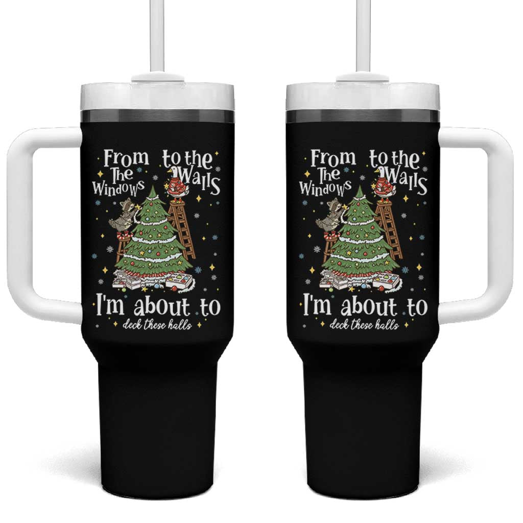 From The Windows To The Walls I'm About To Deck These Halls Christmas Tumbler With Handle - Wonder Print Shop