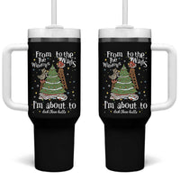 From The Windows To The Walls I'm About To Deck These Halls Christmas Tumbler With Handle - Wonder Print Shop