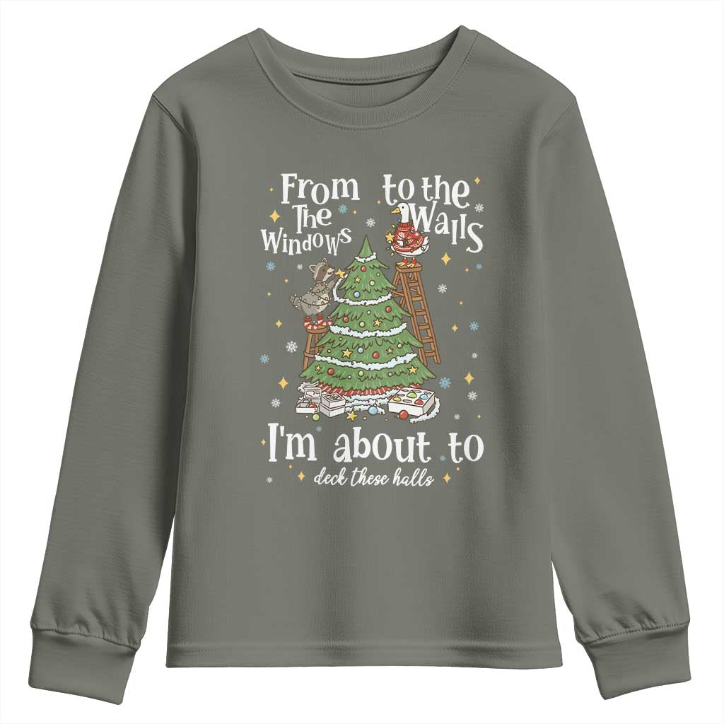 From The Windows To The Walls I'm About To Deck These Halls Christmas Youth Sweatshirt - Wonder Print Shop
