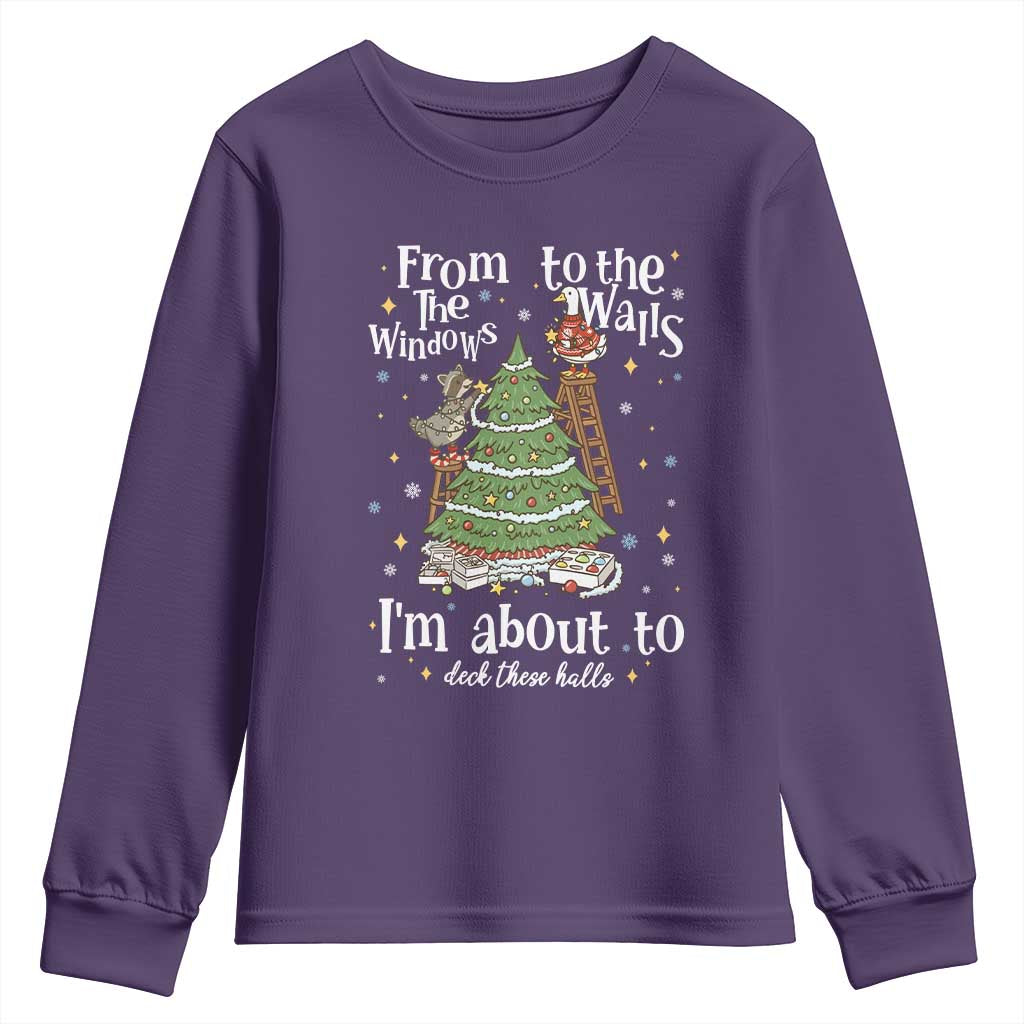 From The Windows To The Walls I'm About To Deck These Halls Christmas Youth Sweatshirt - Wonder Print Shop