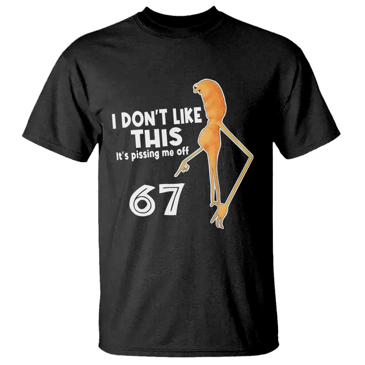 Funny Marcus The Worm 67 Meme T Shirt I Dont Like This Its Pissing Me Off - Wonder Print Shop