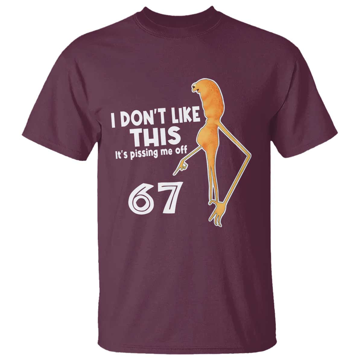 Funny Marcus The Worm 67 Meme T Shirt I Dont Like This Its Pissing Me Off - Wonder Print Shop