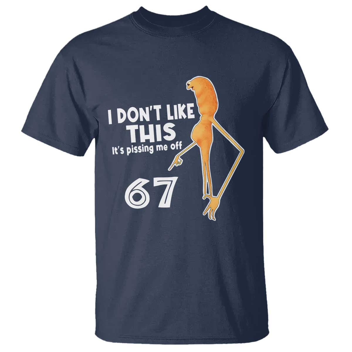 Funny Marcus The Worm 67 Meme T Shirt I Dont Like This Its Pissing Me Off - Wonder Print Shop