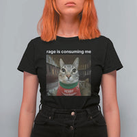 Rage Is Consuming Me Christmas T Shirt For Women Funny Silly Staring Cat Meme Xmas Ugly Sweater - Wonder Print Shop