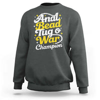 Funny Anal Bead Tug O War Sweatshirt Inappropriate Adult Humor Weird Cringe - Wonder Print Shop