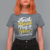Funny Anal Bead Tug O War T Shirt For Women Inappropriate Adult Humor Weird Cringe - Wonder Print Shop