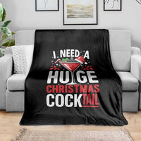 I Need A Huge Christmas Cocktail Throw Blanket Funny Xmas Adult Humor Party Drinking - Wonder Print Shop