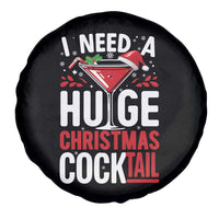 I Need A Huge Christmas Cocktail Spare Tire Cover Funny Xmas Adult Humor Party Drinking - Wonder Print Shop